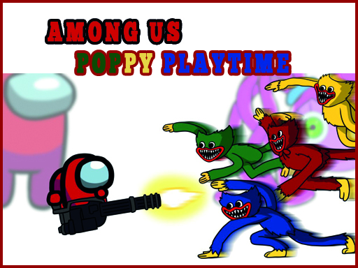 Among Us - Poppy Playtime online Adventure game