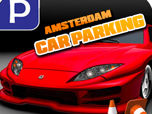 Amsterdam Car Parking online Racing game