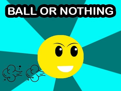 Ball Or Nothing online game