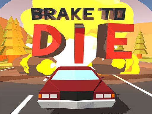 Brake To Die online Racing game