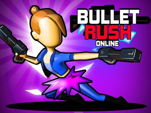 Bullet Rush Online online game
