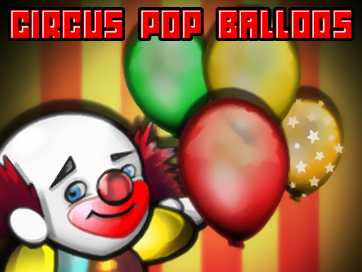 Circus Pop Balloons online Hypercasual game