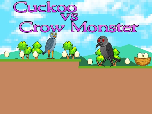 Cuckoo vs Crow Monster online Arcade game