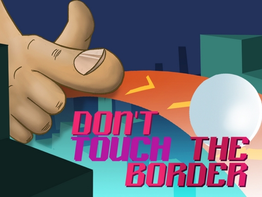 Do not touch the border online game