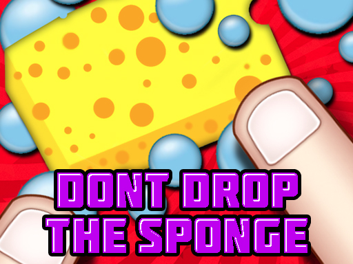 Dont Drop The Sponge online Hypercasual game