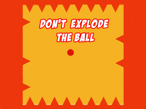 Dont Explode the Ball online game