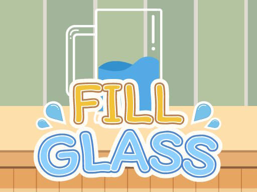 Fill Glass online game