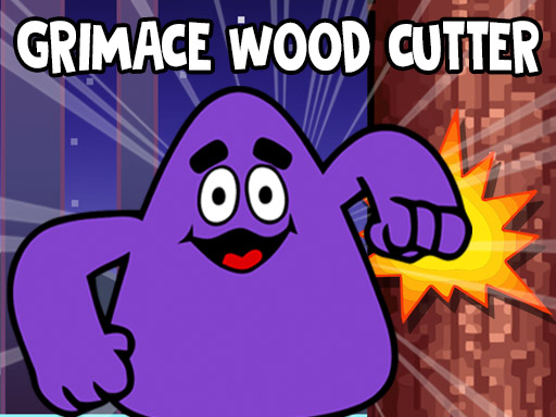 Grimace Wood Cutter online Clicker game
