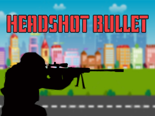 HEAD SHOT BULLET online game