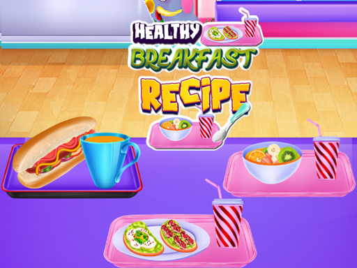 Healthy Breakfast Recipe online game