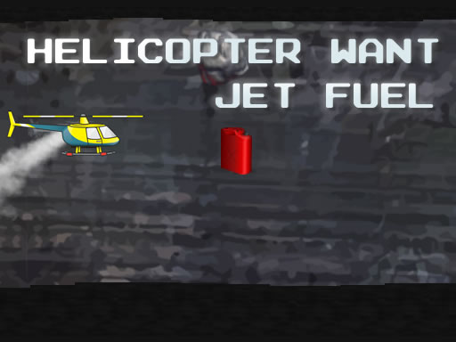 Helicopter Want Jet Fuel online Puzzle game