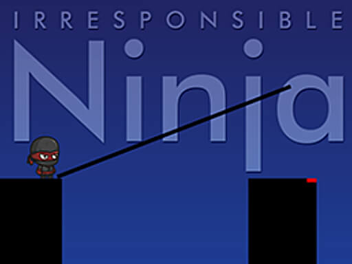 Irresponsible ninja online game