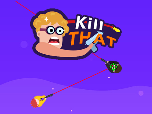 Kill That online game
