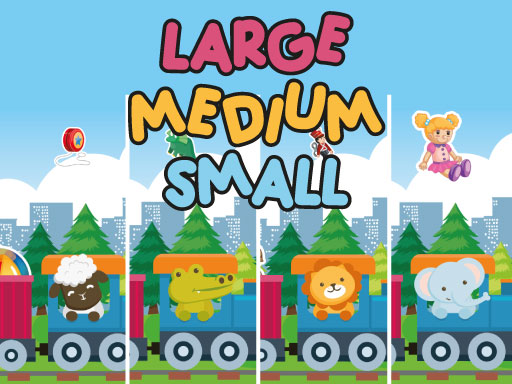 Large Medium Small online Girls game