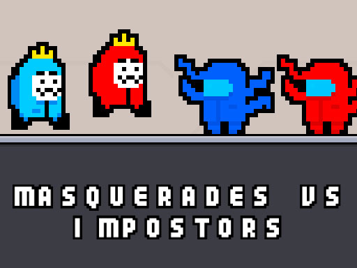 Masquerades vs impostors online game