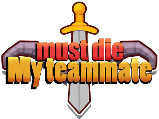 My teammate must die online game