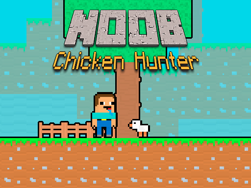 Noob Chicken Hunter online game