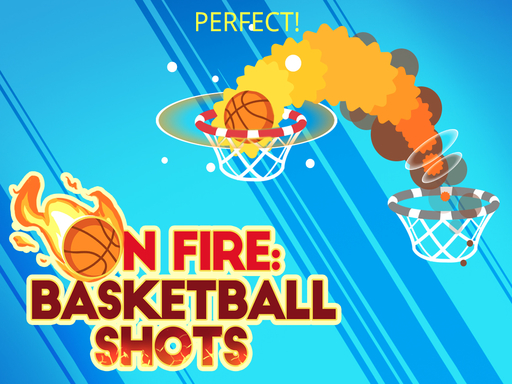 On fire : basketball shots online game