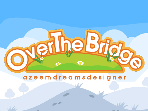 Over the bridge online game