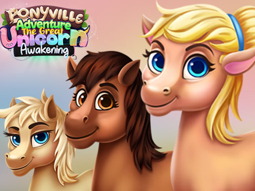 Ponyville Adventure The Great Unicorn Awakening online game