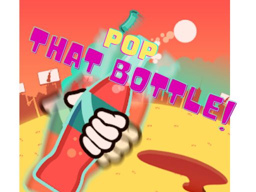 Pop That Bottle online game