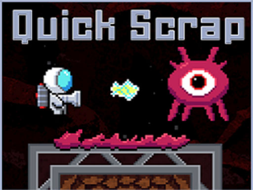 QUICK SCRAP online Shooting game