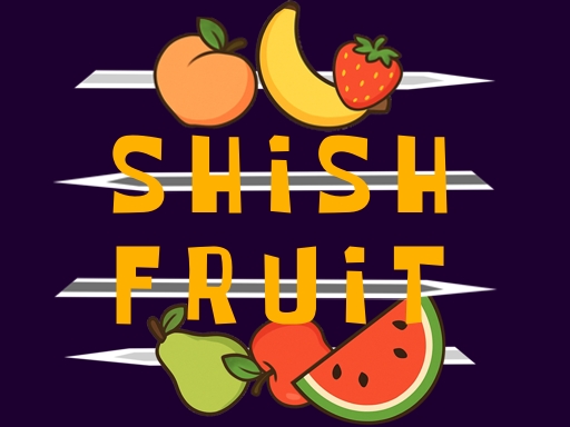 Shish Fruit online game