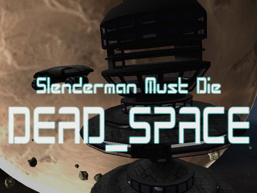 Slenderman Must Die: Dead Space online game