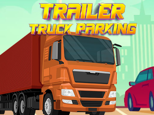 Trailer Truck Parking online Racing game