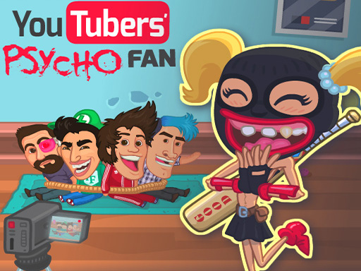 Youtubers Psycho Fan online Hypercasual game